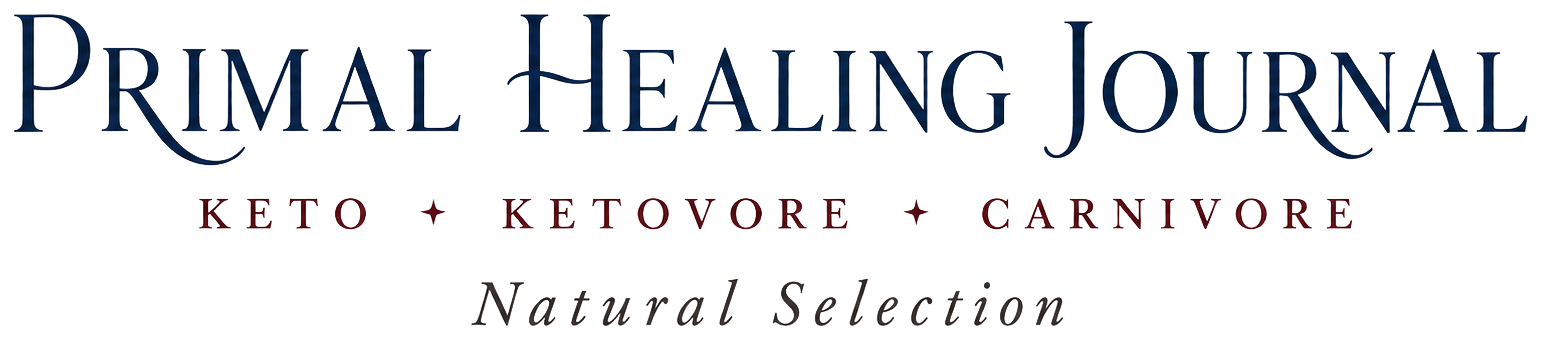 Primal Healing Journal — Keto · Ketovore · Carnivore — Natural Selection